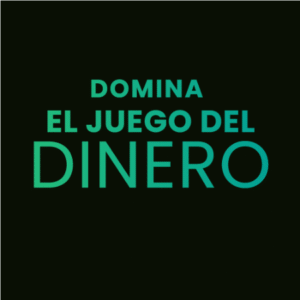 Domina el Juego del Dinero